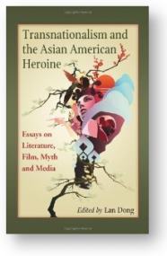 Transnationalism and the Asian American Heroine