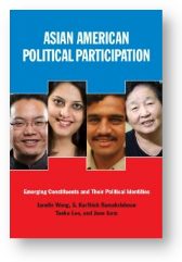 'Asian American Political Participation' edited by Wong, Ramakrishnan, Lee, and Junn