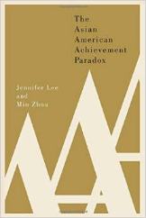 'The Asian American Achievement Paradox' by Lee and Zhou