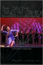 The Day the Dancers Stayed, by Theodore S. Gonzalves