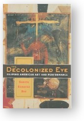 The Decolonized Eye, by Sarita Echavez See