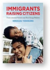'Immigrants Raising Children' by Yoshikawa