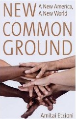 New Common Ground by Amitai Etzioni