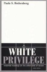White Privilege by Paula Rothenberg