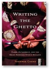 'Writing the Ghetto' by Yoonmee Chang